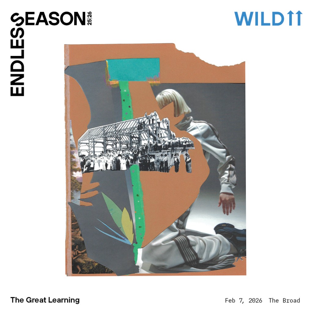 promo poster for Wild Up, The Great Learning, Paragraphs 2 and 7, at the Broad Museum